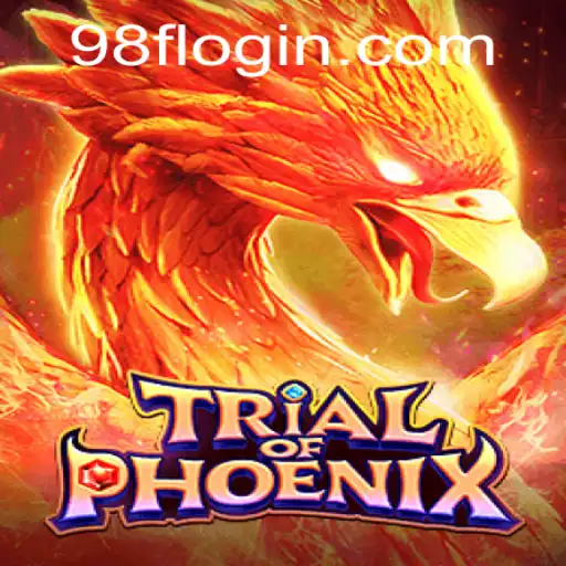 Trial of Phoenix: Unveiling the Mystical Game of 98F